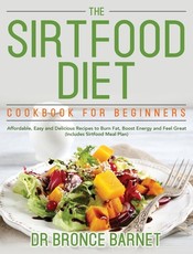 The Sirtfood Diet Cookbook for Beginners