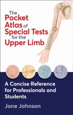 The Pocket Atlas of Special Tests for the Upper Limb