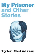 My Prisoner and Other Stories