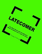 Latecomer