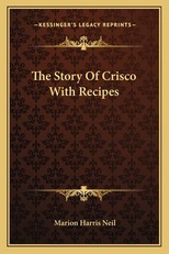 The Story Of Crisco With Recipes