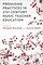 Promising Practices in 21st Century Music Teacher Education