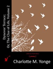 Dynevor Terrace; Or, The Clue of Life, Volume 2