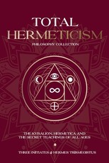 Total Hermeticism Philosophy Collection
