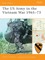 The US Army in the Vietnam War 1965-73
