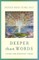 Deeper Than Words