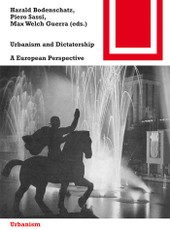 Urbanism and Dictatorship