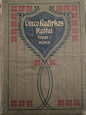 Vinco Kudirkos raštai. 1 tomas. MCMIX. 1-as leidimas