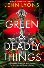 Green and Deadly Things