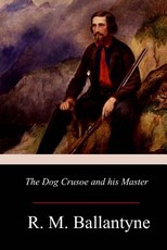 The Dog Crusoe and his Master