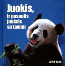 Juokis, ir pasaulis juoksis su tavimi