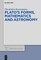 Plato's Forms, Mathematics and Astronomy