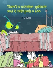There's a monster upstairs and it says peek-a-boo