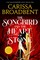 Broadbent, C: Songbird and the Heart of Stone