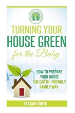 Turning Your House Green for the Baby