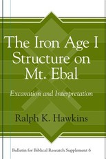 The Iron Age I Structure on Mt. Ebal