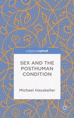 Sex and the Posthuman Condition