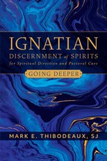 Ignatian Discerment of Spirits for Spiritual Direction and Pastoral Care
