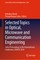 Selected Topics in Optical, Microwave and Communication Engineering