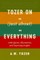 Tozer on (Just About) Everything