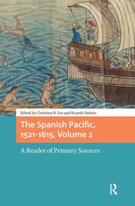 The Spanish Pacific, 1521-1815, Volume 2