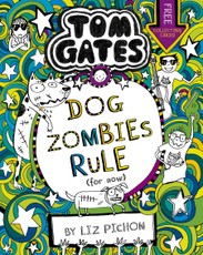 Tom Gates: DogZombies Rule (For now)