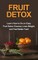 Fruit Detox