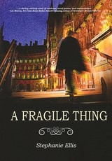 A Fragile Thing