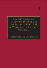 County Borough Elections in England and Wales, 1919-1938: A Comparative Analysis