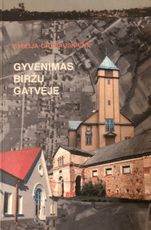 Gyvenimas Biržų gatvėje