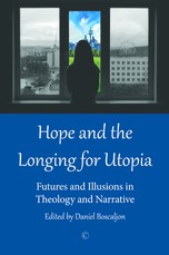 Hope and the Longing for Utopia