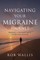 Navigating Your Migraine Journey