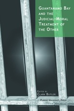 Guantanamo Bay and the Judicial-Moral Treatment of the Other