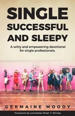 Single, Successful and Sleepy