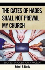 The Gates of Hades Shall Not Prevail My Church