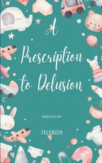 A Prescription to Delusion.