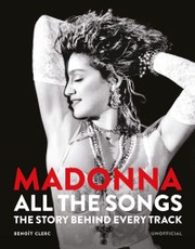 Madonna: All The Songs
