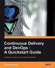 Continuous Delivery and DevOps: A Quickstart guide