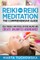Reiki and Reiki Meditation