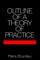 Outline of a Theory of Practice