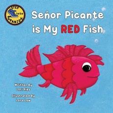 SeÃ±or Picante is My Red Fish