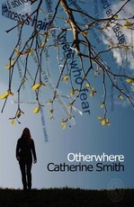 Otherwhere. Catherine Smith