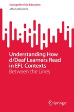 Understanding How d/Deaf Learners Read in EFL Contexts