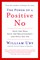 The Power of a Positive No