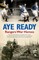Aye Ready Rangers War Heroes