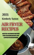 AIR FRYER RECIPES 2021