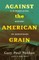 Against the American Grain