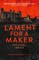 Lament for a Maker
