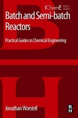 Batch and Semi-Batch Reactors
