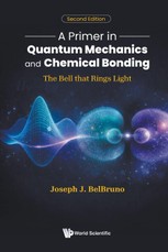 A Primer In Quantum Mechanics And Chemical Bonding: The Bell That Rings Light